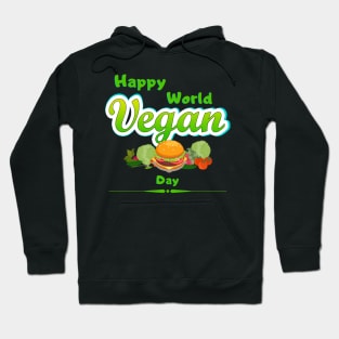 Happy World Vegan Day Hoodie